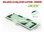 BÀN PHÍM MÁY TÍNH CÓ DÂY USB  ACER LED RGB KHÔNG GÂY TIẾNG ỒN - OKB030